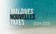 Hausses des Taxes touristiques aux Maldives pour 2024 et 2025