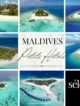 sélection petits Hôtels Maldives les meilleures iles pour un séjour en hôtel de charme