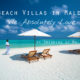 10 Beach Villas in Maldives We Love