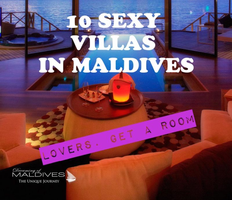 10 Sexy Villas In Maldives For A Romantic Holiday