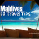 10 tips to plan your trip to Maldives