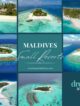 The smallest resorts in the Maldives best Boutique Hotels