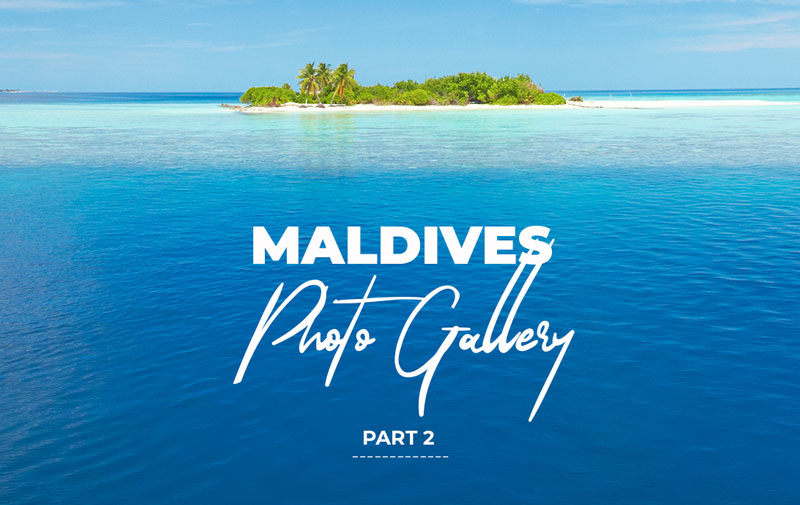 Maldives Islands Photo Gallery part 2