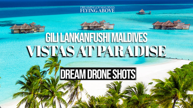 Video of Gili Lankanfushi Maldives Amazing Drone Vistas