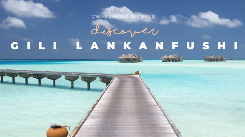 Gili Lankanfushi Maldives resort video