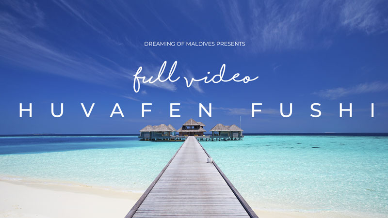 Huvafen Fushi Maldives Resort Full Video